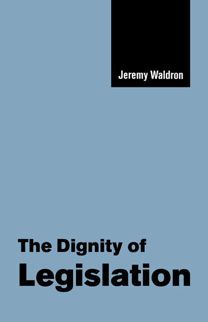 The Dignity of Legislation (Paperback) 9780521658836