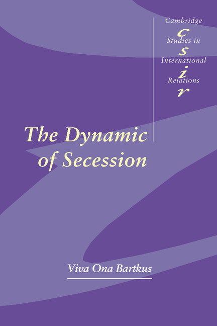 The Dynamic of Secession (Paperback) 9780521659703
