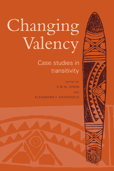 Changing Valency; Case Studies in Transitivity (Hardback) 9780521660396