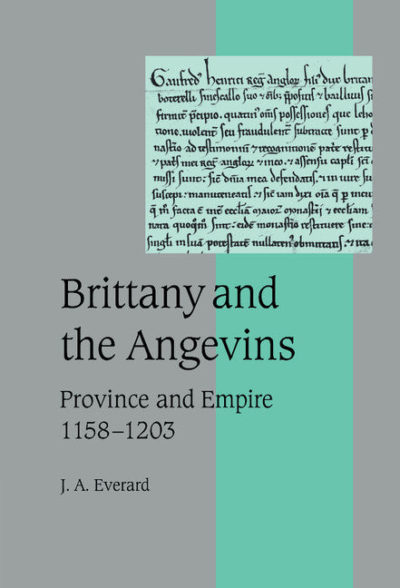 Brittany and the Angevins; Province and Empire 1158–1203 (Hardback) 9780521660716