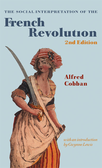 The Social Interpretation of the French Revolution (Hardback) 9780521661515