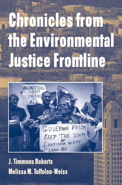 Chronicles from the Environmental Justice Frontline (Paperback) 9780521669009