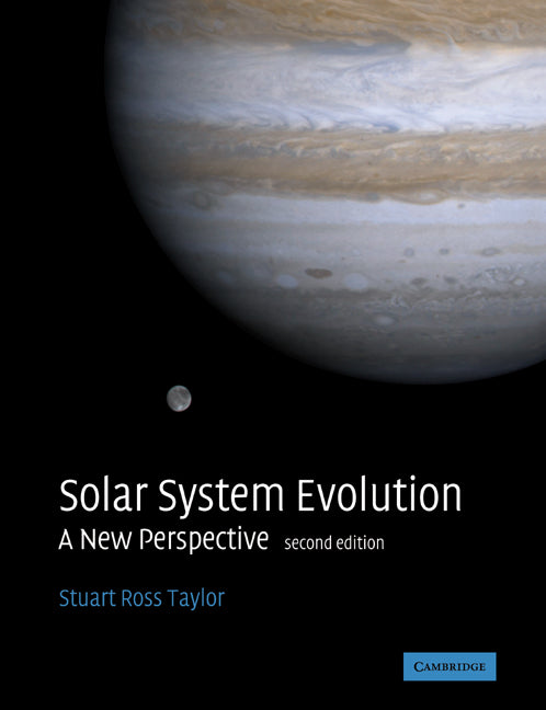 Solar System Evolution; A New Perspective (Paperback) 9780521675666