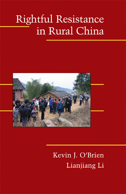 Rightful Resistance in Rural China (Paperback) 9780521678520