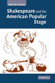Shakespeare and the American Popular Stage (Hardback) 9780521861878