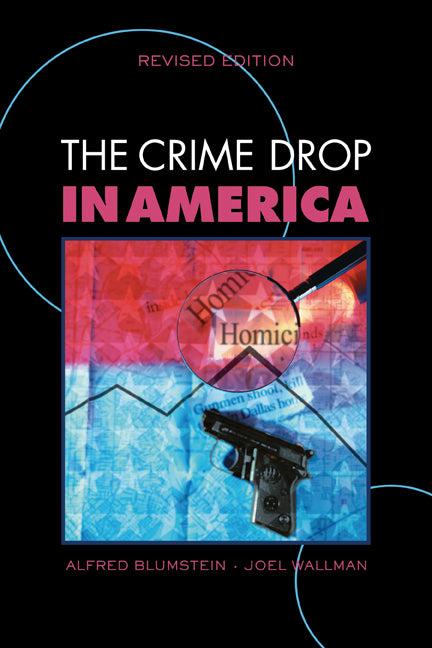 The Crime Drop in America (Paperback) 9780521681483
