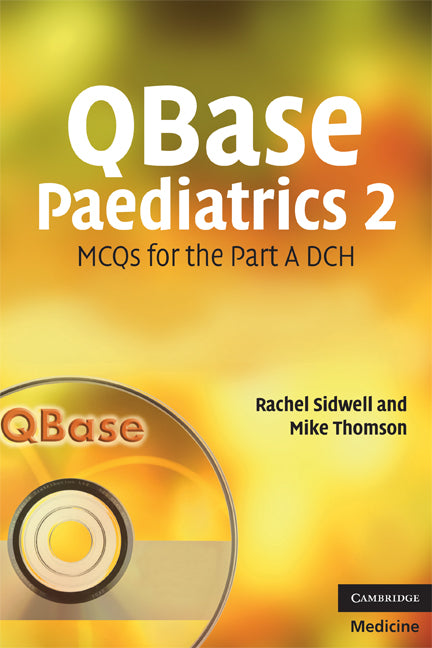 QBase Paediatrics 2; MCQs for the Part A DCH (Paperback) 9780521698368