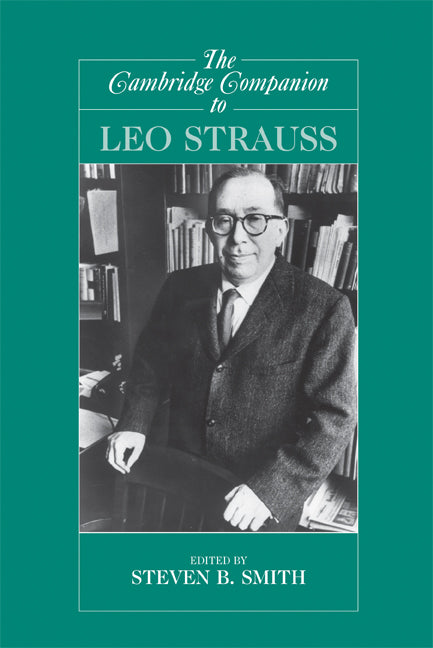 The Cambridge Companion to Leo Strauss (Paperback) 9780521703994