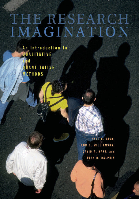 The Research Imagination; An Introduction to Qualitative and Quantitative Methods (Paperback) 9780521705554