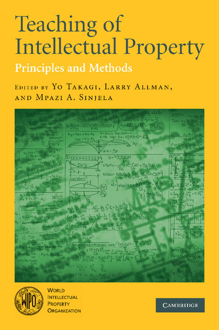 Teaching of Intellectual Property; Principles and Methods (Paperback) 9780521716468