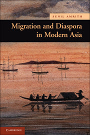 Migration and Diaspora in Modern Asia (Hardback) 9780521898355