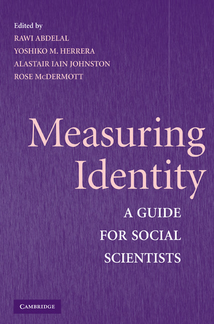 Measuring Identity; A Guide for Social Scientists (Paperback) 9780521732093