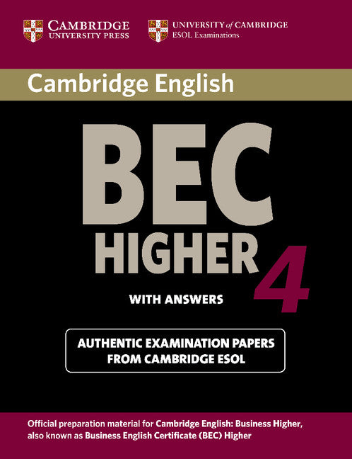 Cambridge BEC 4 Higher Student's Book with answers; Examination Papers from University of Cambridge ESOL Examinations (Paperback) 9780521739207