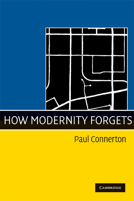 How Modernity Forgets (Paperback) 9780521745802