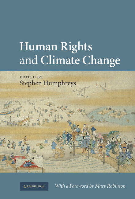 Human Rights and Climate Change (Hardback) 9780521762762