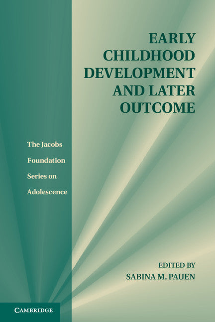 Early Childhood Development and Later Outcome (Hardback) 9780521765503