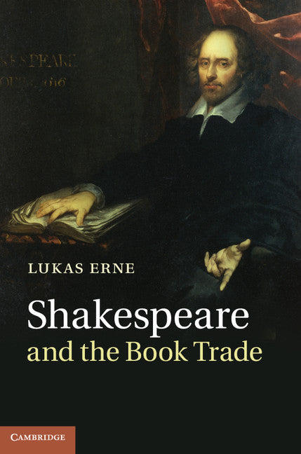 Shakespeare and the Book Trade (Hardback) 9780521765664