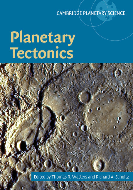 Planetary Tectonics (Hardback) 9780521765732