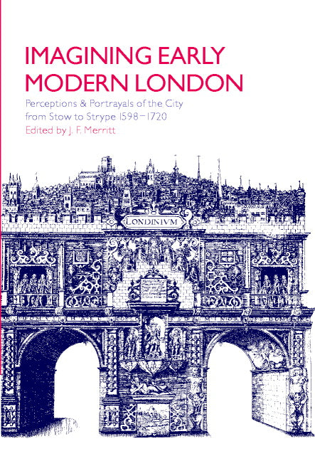Imagining Early Modern London; Perceptions and Portrayals of the City from Stow to Strype, 1598–1720 (Hardback) 9780521773461