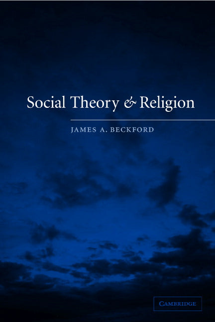 Social Theory and Religion (Paperback) 9780521774314