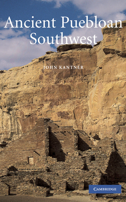 Ancient Puebloan Southwest (Hardback) 9780521783101