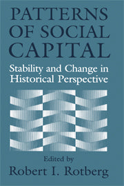 Patterns of Social Capital; Stability and Change in Historical Perspective (Hardback) 9780521780865