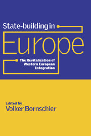 State-building in Europe; The Revitalization of Western European Integration (Hardback) 9780521781039