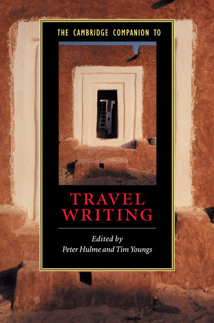 The Cambridge Companion to Travel Writing (Paperback) 9780521786522