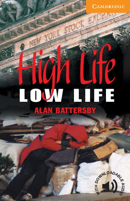 High Life, Low Life Level 4 (Paperback) 9780521788151