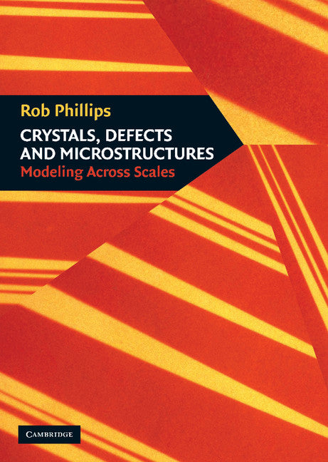 Crystals, Defects and Microstructures; Modeling Across Scales (Hardback) 9780521790055