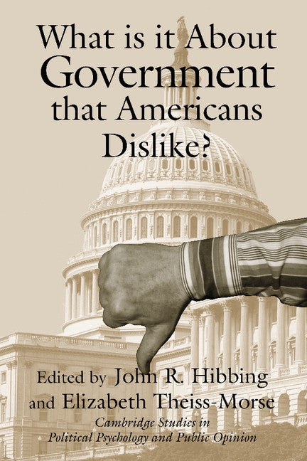What Is it about Government that Americans Dislike? (Hardback) 9780521791816