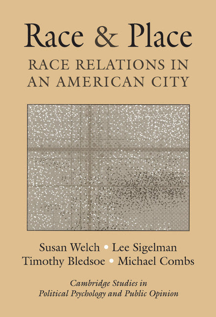 Race and Place; Race Relations in an American City (Hardback) 9780521792158