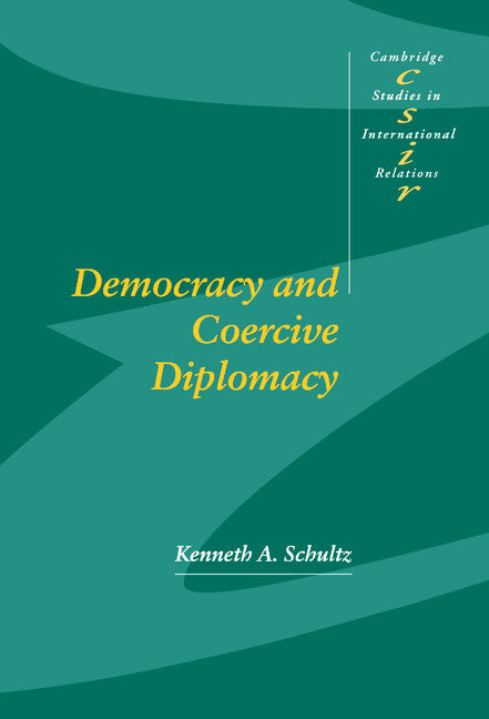 Democracy and Coercive Diplomacy (Hardback) 9780521792271