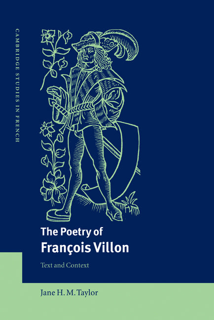 The Poetry of François Villon; Text and Context (Hardback) 9780521792707