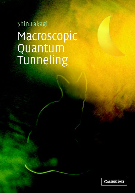 Macroscopic Quantum Tunneling (Hardback) 9780521800020