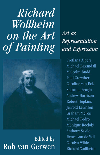 Richard Wollheim on the Art of Painting; Art as Representation and Expression (Hardback) 9780521801744