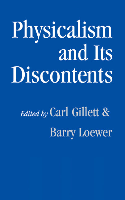 Physicalism and its Discontents (Hardback) 9780521801751