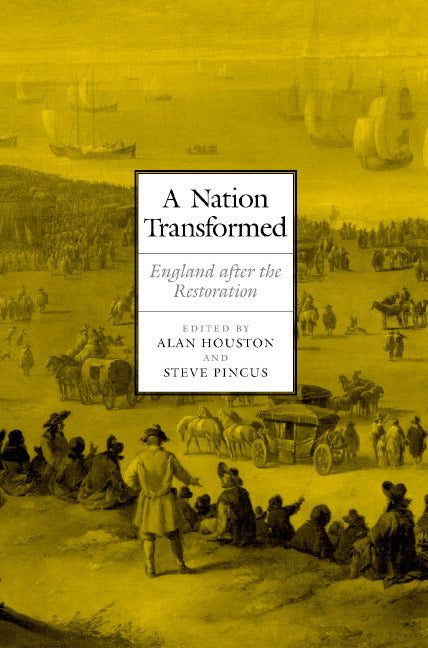 A Nation Transformed; England after the Restoration (Hardback) 9780521802529