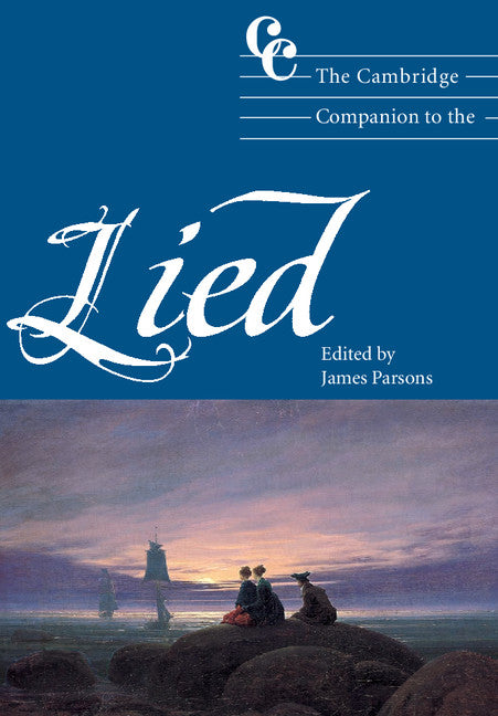 The Cambridge Companion to the Lied (Paperback) 9780521804714
