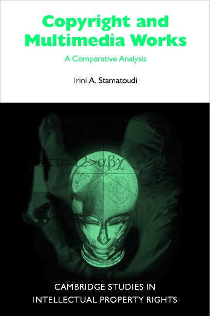 Copyright and Multimedia Products; A Comparative Analysis (Hardback) 9780521808194