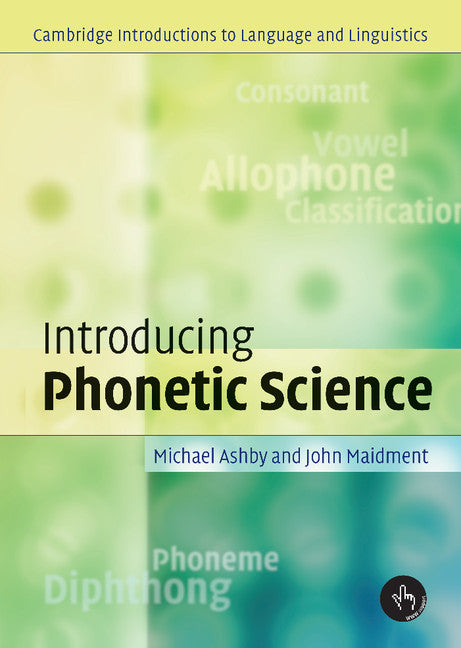 Introducing Phonetic Science (Hardback) 9780521808828