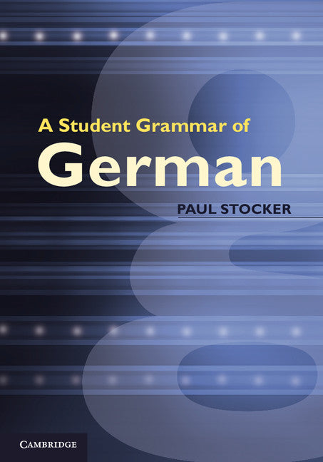 A Student Grammar of German (Hardback) 9780521813136