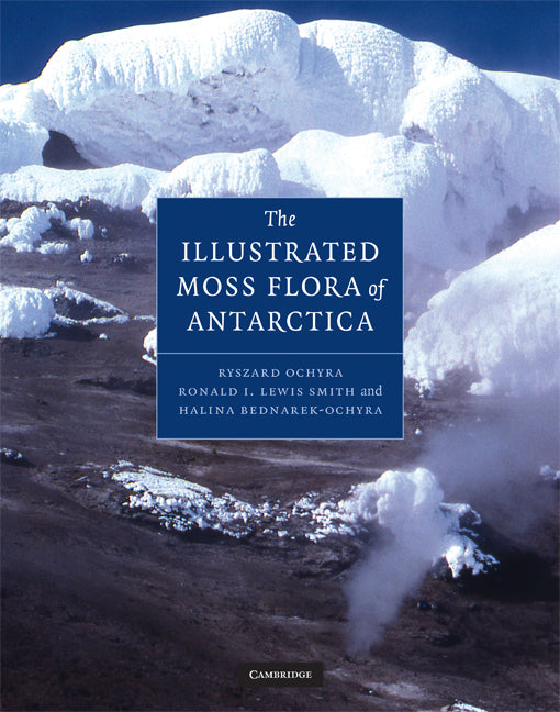 Illustrated Moss Flora of Antarctica (Hardback) 9780521814027
