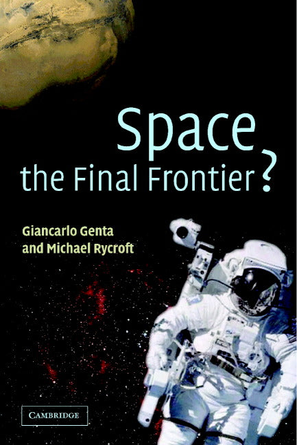 Space, the Final Frontier? (Hardback) 9780521814034