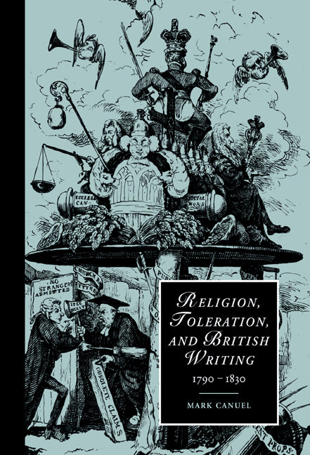 Religion, Toleration, and British Writing, 1790–1830 (Hardback) 9780521815772