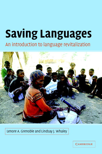 Saving Languages; An Introduction to Language Revitalization (Hardback) 9780521816212