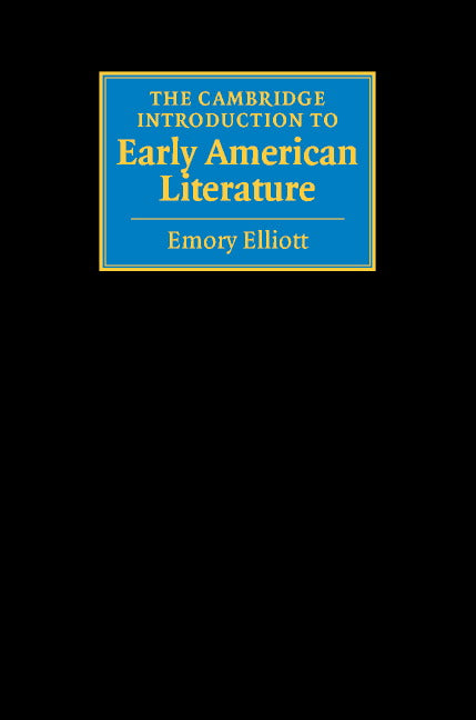 The Cambridge Introduction to Early American Literature (Hardback) 9780521817172