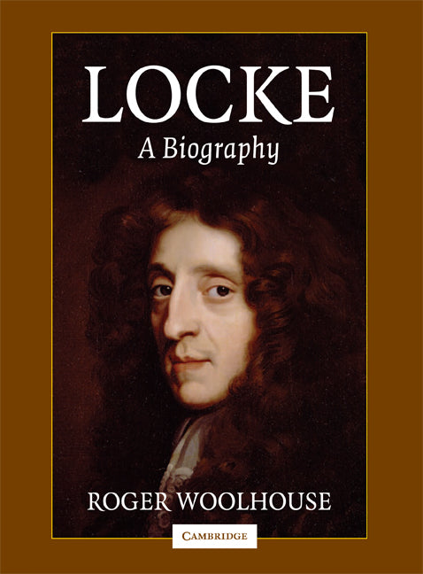 Locke: A Biography (Hardback) 9780521817868