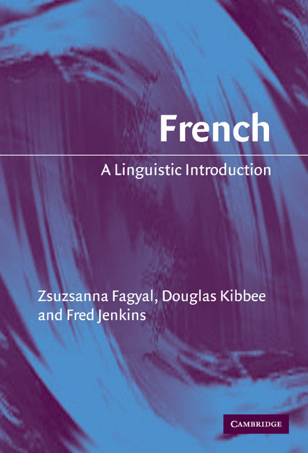 French; A Linguistic Introduction (Hardback) 9780521821445