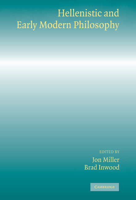 Hellenistic and Early Modern Philosophy (Hardback) 9780521823852